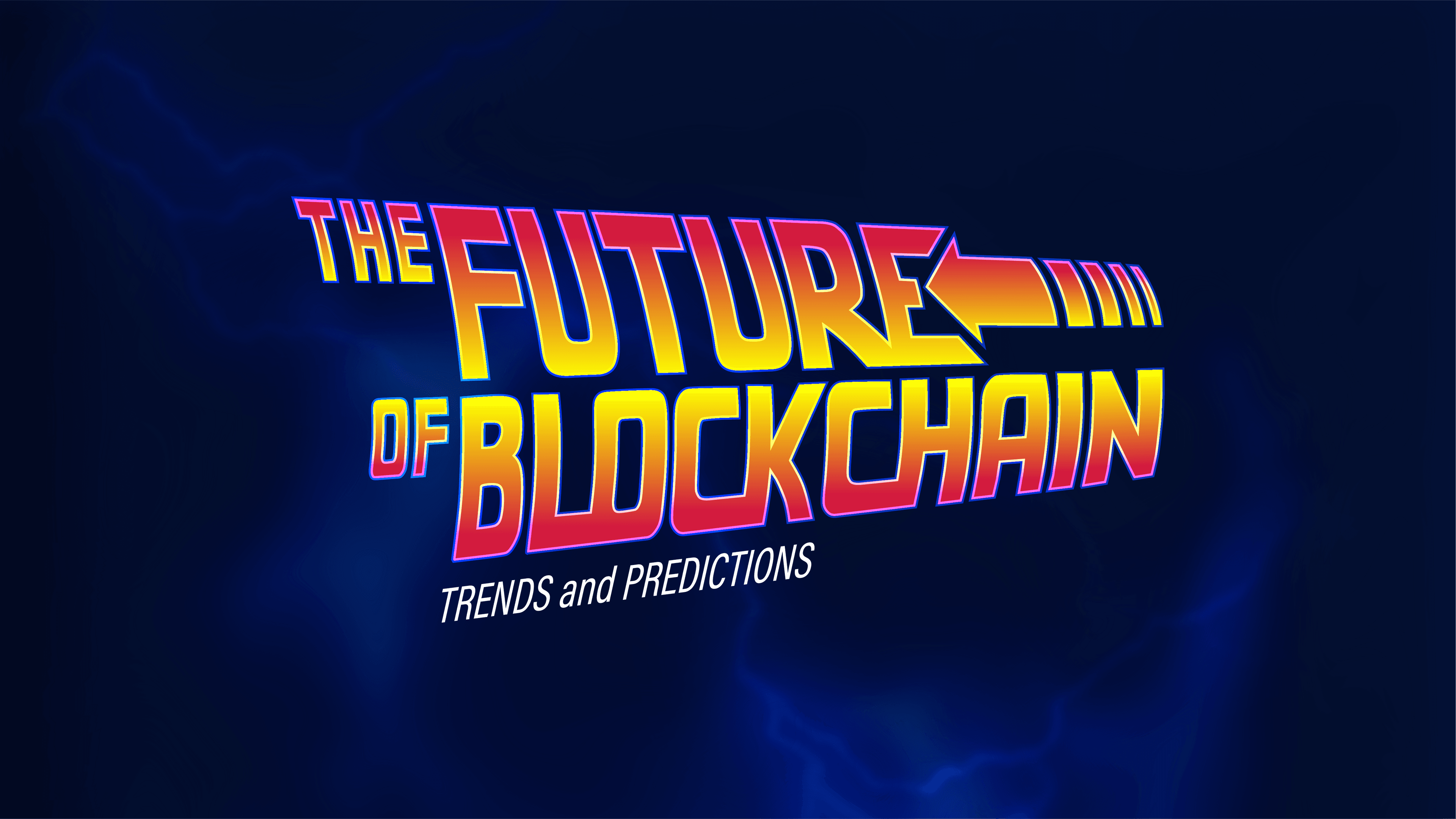 The Future of Blockchain: Trends and Predictions