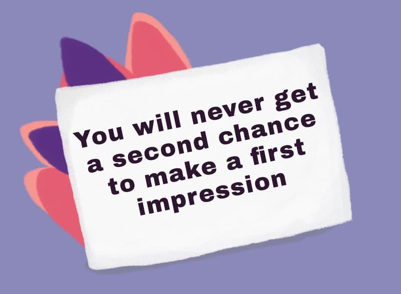 Motivational quote on a white card that reads “You will never get a second chance to make a first impression” against a purple background with abstract shapes.