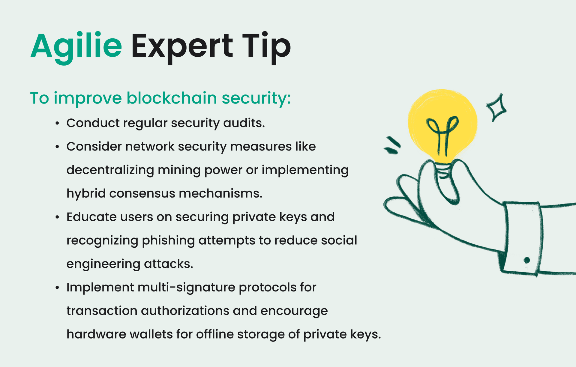 Agilie Expert Tip infographic with a lightbulb illustration, providing tips to improve blockchain security: conduct regular security audits, consider network security measures like decentralizing mining power or hybrid consensus mechanisms, educate users on securing private keys and recognizing phishing attempts, and implement multi-signature protocols with hardware wallets for offline storage of private keys.