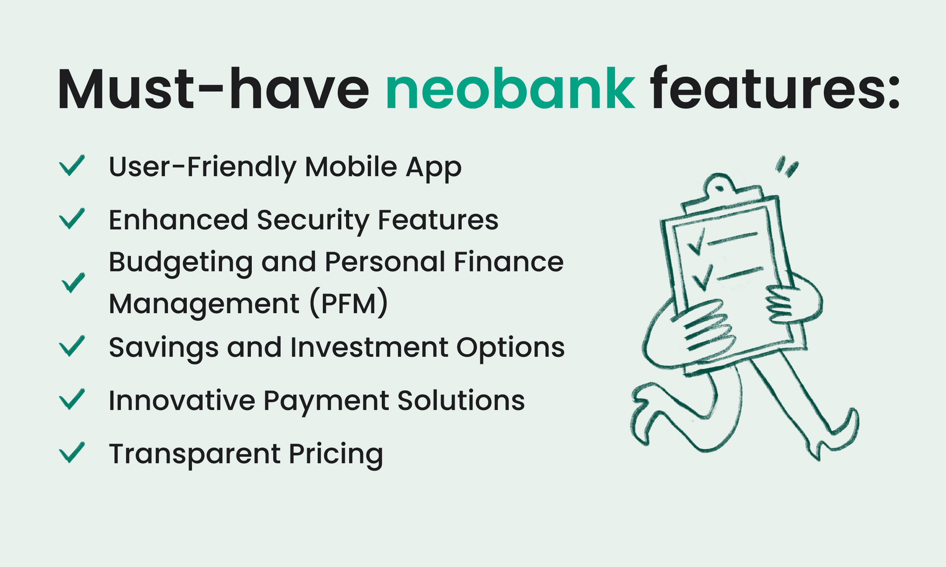 Infographic listing essential neobank features including mobile app, security, PFM tools, savings options, payment solutions, and transparent pricing.