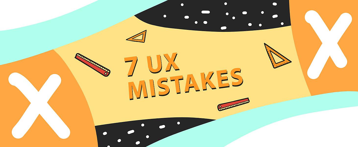 7 UX Mistakes That Kill Your Conversion Rate