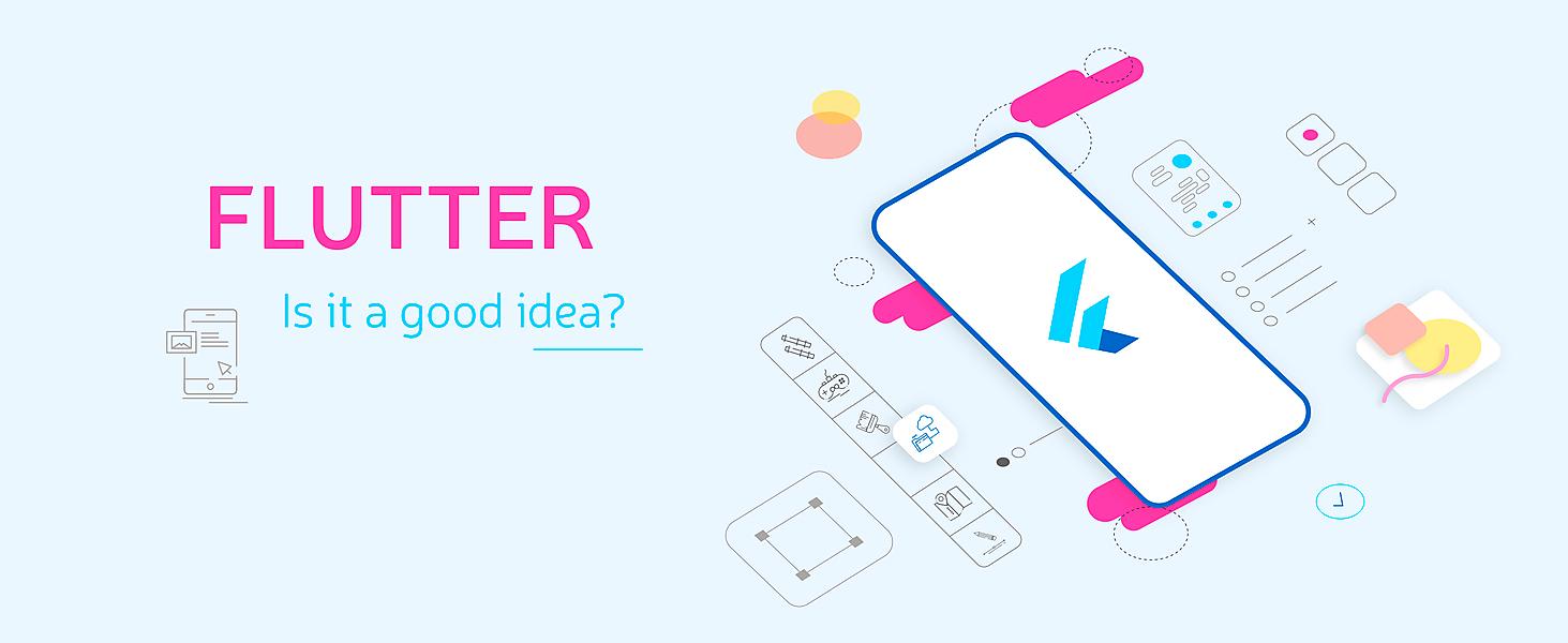 Google Flutter for Mobile Development: is it a Good Idea?