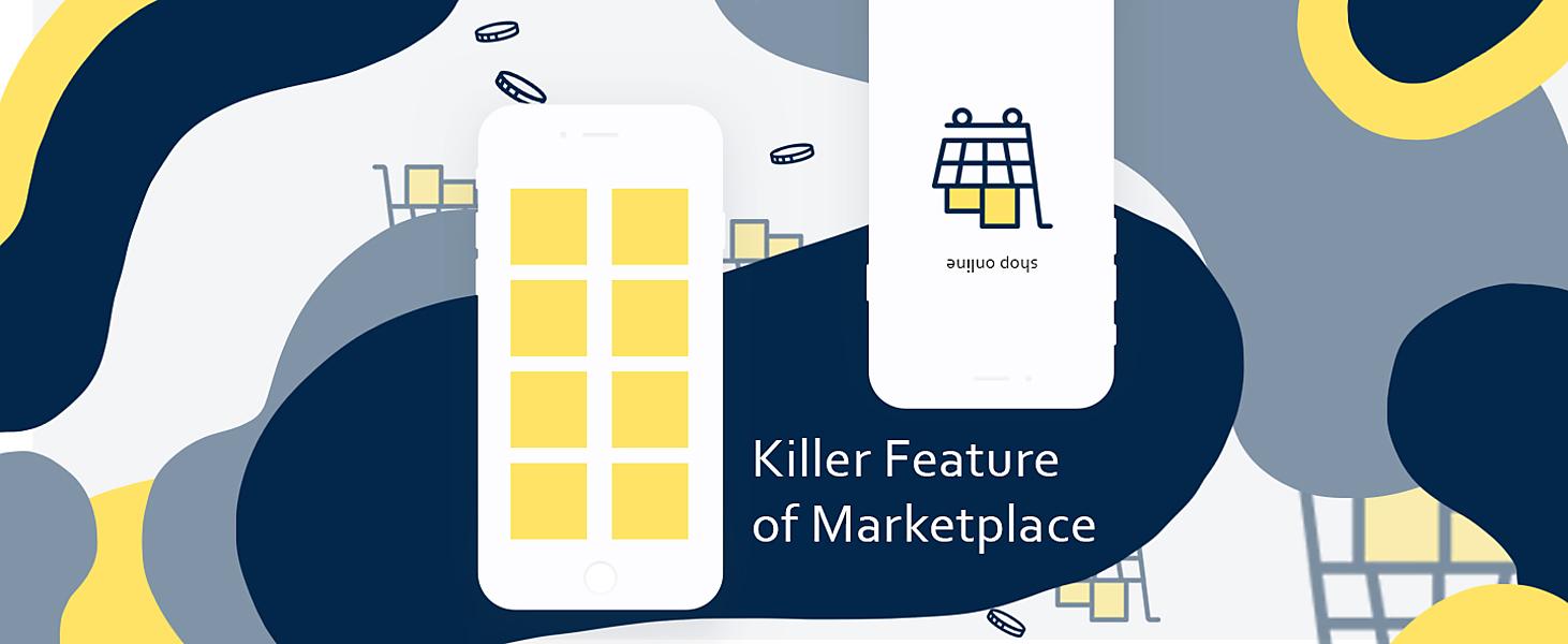 What is the Killer Feature of Your Marketplace?