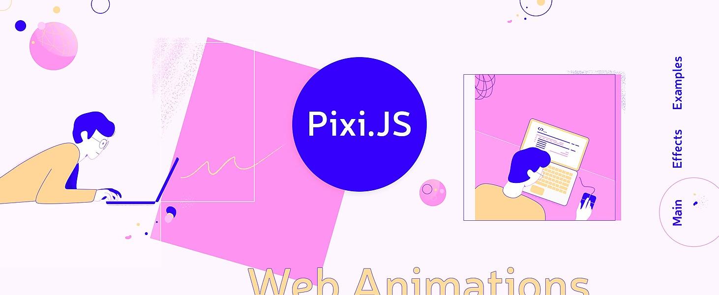 How to Create Trendy Web Animations with Pixi.JS