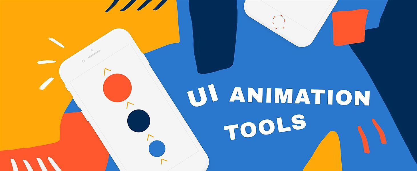 Best UI Animation Tools for iOS and Android Apps